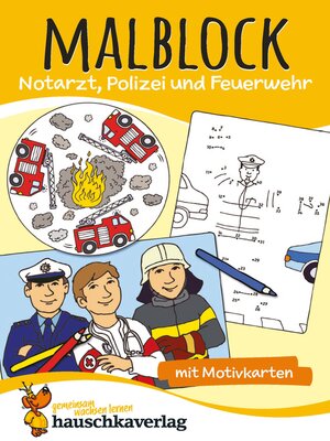 cover image of Malblock--Notarzt, Polizei und Feuerwehr